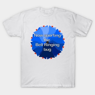 Now sporting the Bell Ringing bug T-Shirt